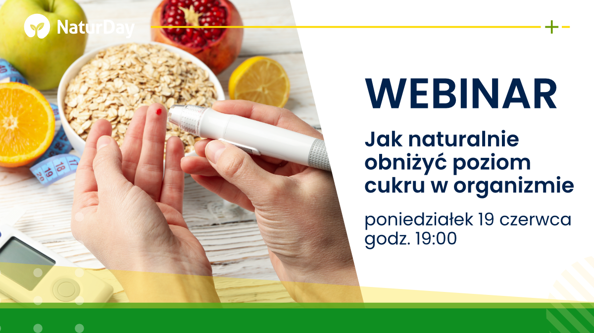 Uwaga webinar! Jak naturalnie obniżyć poziom cukru w organizmie?