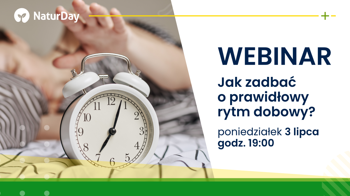 Uwaga webinar! Jak zadbać o prawidłowy rytm dobowy?