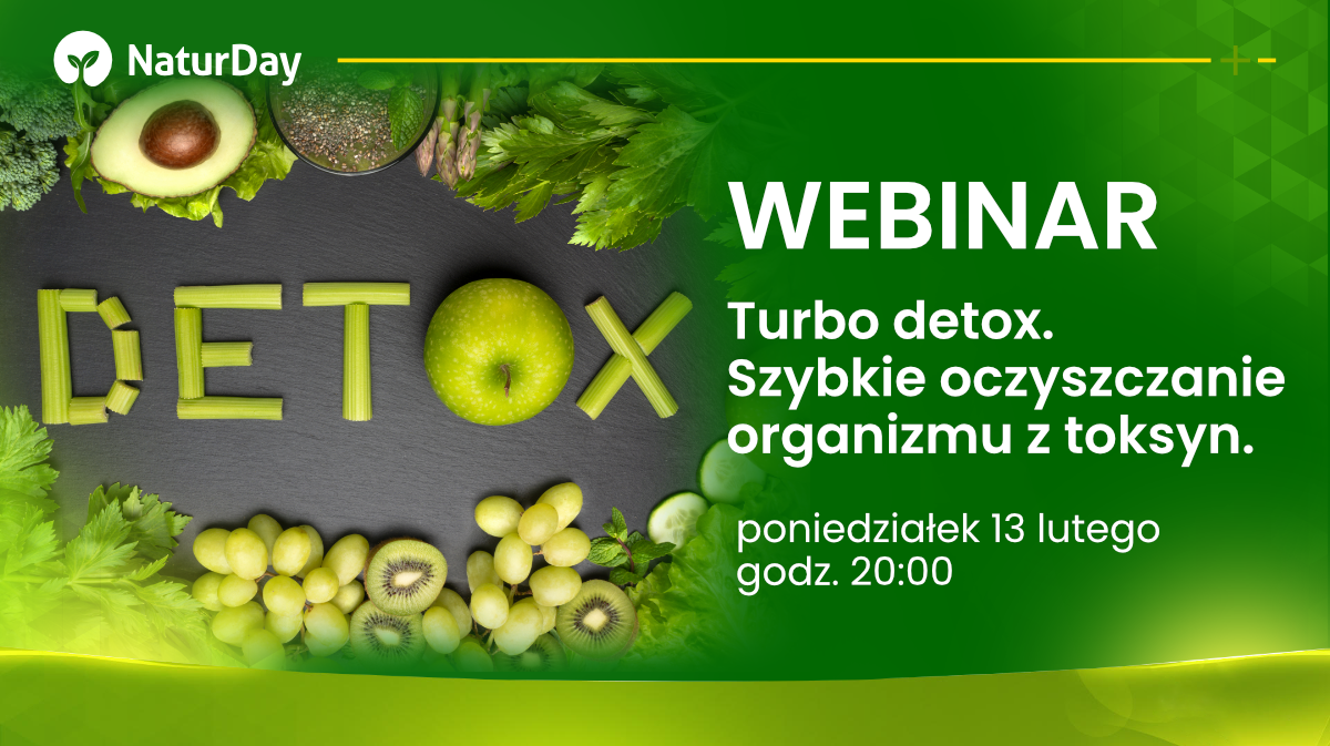 Uwaga webinar! Turbo detox. Szybkie oczyszczanie organizmu z toksyn.