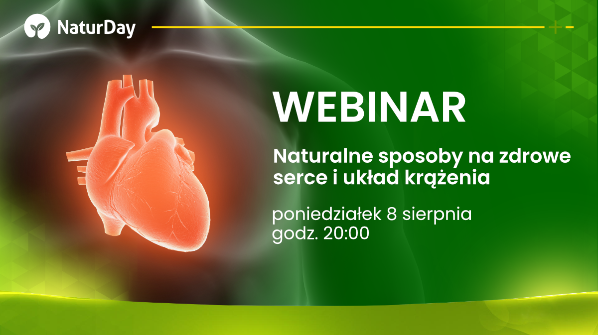 Uwaga webinar! Naturalne sposoby na zdrowe serce i układ krążenia