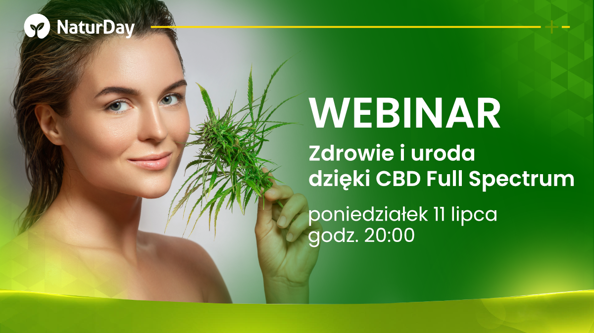 Uwaga webinar! Zdrowie i uroda dzięki CBD Full Spectrum