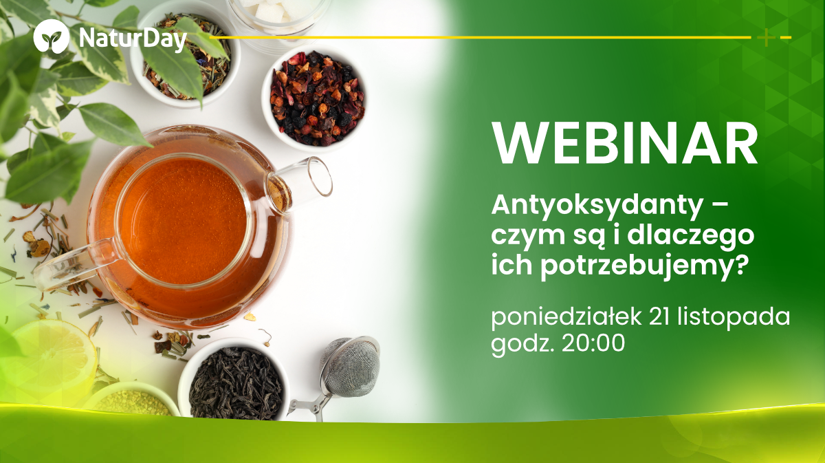 Uwaga webinar! Antyoksydanty – czym są i dlaczego ich potrzebujemy?