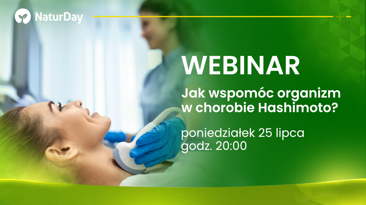 Uwaga webinar! Jak wspomóc organizm w chorobie Hashimoto?
